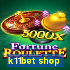 k11bet shop